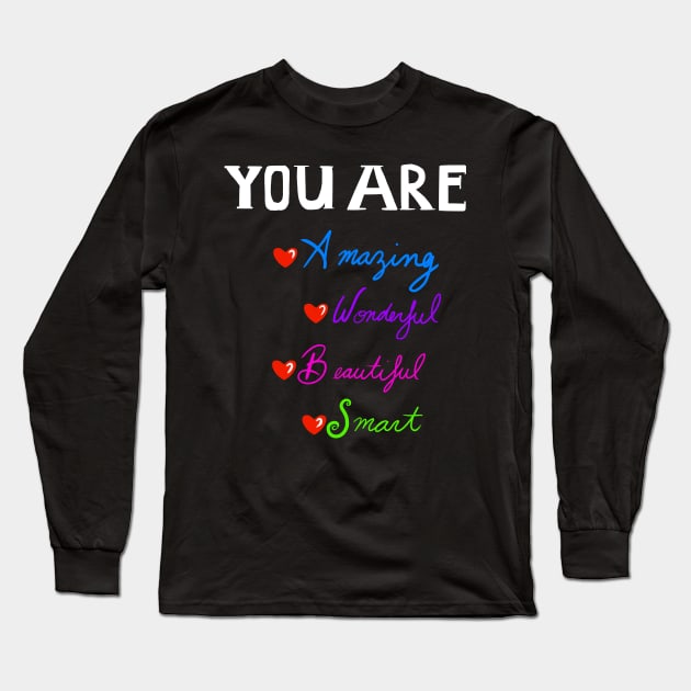 YOU ARE Long Sleeve T-Shirt by Narithian